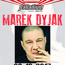 Marek Dyjak POZNAŃ - Bilety