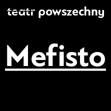 Mefisto WARSZAWA - Bilety