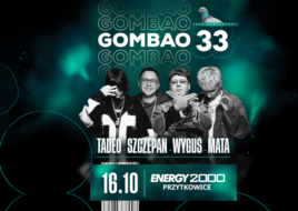 GOMBAO 33 w Energy 2000 Przytkowice!