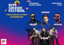 HYPE SUMMER FESTIWAL 2026 - Morandi, Akcent, O-Zone i Lucenzo na jednej scenie