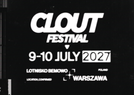 Znamy datę i miejsce CLOUT Festival 2027!