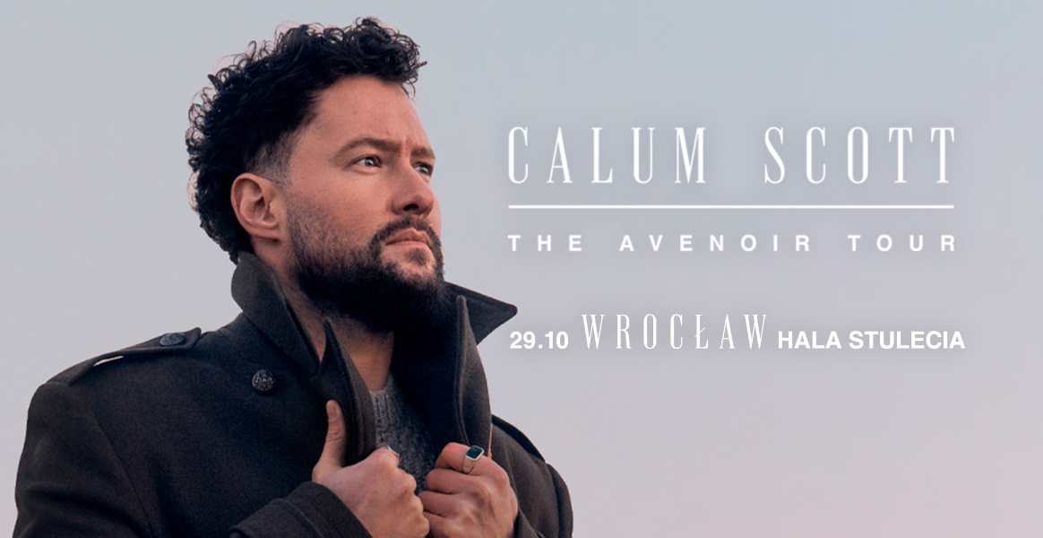 Calum Scott we Wrocławiu – Hala Stulecia – bilety