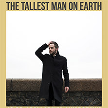 The Tallest Man On Earth