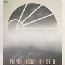 Pianos Become The Teeth