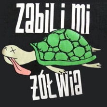 Zabili mi ż&oacute;łwia