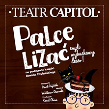 Spektakl: Palce lizać, czyli wybuchowy deser!