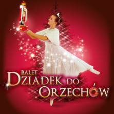Balet Dziadek do orzech&oacute;w
