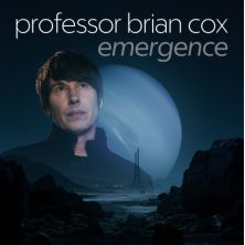 Professor Brian Cox - Emergence