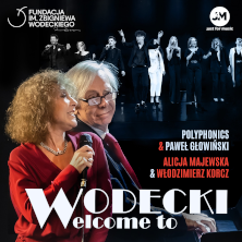 Wodecki Welcome To - Goście specjalni : Alicja Majewska & Włodzimierz Korcz