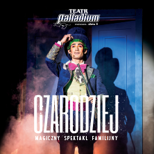 Czarodziej - magiczny spektakl familijny