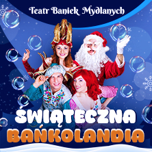Świąteczna Bańkolandia