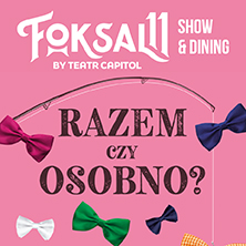 Razem czy osobno? - show z kolacją