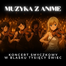 Koncert przy świecach – Muzyka z Anime