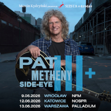 Marcin Kydryński prezentuje SIESTA w drodze: Pat Metheny SIDE EYE III+