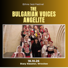 Ethno Jazz Festival THE BULGARIAN VOICES ANGELITE