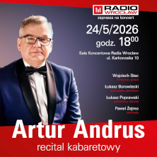 Artur Andrus - recital kabaretowy