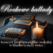 Koncert przy świecach &ndash; Rockowe ballady przy świecach