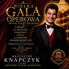 Wielka Gala Operowa: Krzysztof Knapczyk, Carmen, La Traviata, Turandot