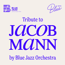 Blue Jazz Orchestra | Tribute to Jacob Mann