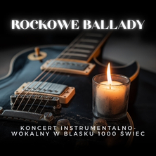 Koncert w blasku świec &ndash; Rockowe ballady