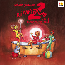 Klimakterium 2, czyli menopauzy szał