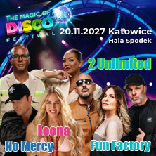 The Magic of Disco Festiwal 90&rsquo;s: 2 Unlimited, Loona, No Mercy, Fun Factory