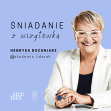 Śniadanie z wizyt&oacute;wką I Henryka Bochniarz