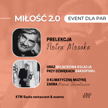 Miłość 2.0 Spotkanie z Piotrem Mosakiem