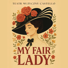 MY FAIR LADY - Musical