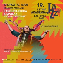 19.LAJ: KONCERT FAMILIJNY KAROLINA CICHA & SP&Oacute;ŁKA