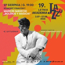 19. LAJ KONCERT FINAŁOWY MARCIN MASECKI BOLEROS Y MASECKI