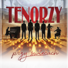 TENORZY PRZY ŚWIECACH
