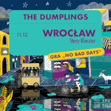 THE DUMPLINGS GRA &bdquo;NO BAD DAYS&rdquo;