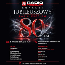 Koncert Jubileuszowy Radia Wrocław: Artur Andrus, Alicja Majewska z Włodzimierzem Korczem, Dorota Mi