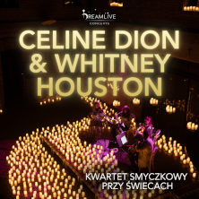 CELINE DION & WHITNEY HOUSTON: Koncert przy świecach
