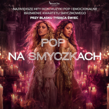 POP na smyczkach: Koncert przy świecach