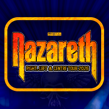 Nazareth - Right,Left & Centre Tour 2026