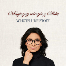 Magiczny Wiecz&oacute;r z Aidą | Hotel Kristoff