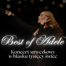 Koncert przy świecach &ndash; The best of Adele