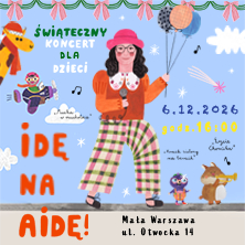 Świąteczny koncert dla dzieci &bdquo;IDĘ NA AIDĘ"