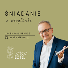 Śniadanie z Wizyt&oacute;wką I Jacek Walkiewicz