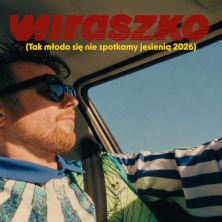 WIRASZKO - Tak młodo się nie spotkamy jesienią 2026