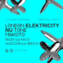 LIQUID SYMPHONY: London Elektricity / Makoto / Nu:Tone