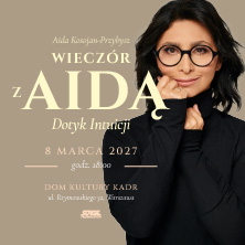 Wiecz&oacute;r z Aidą - Dotyk intuicji