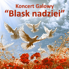 Koncert Galowy - Blask Nadziei