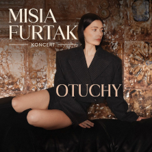 Misia Furtak - Otuchy