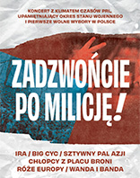 Zadzwońcie po milicję!