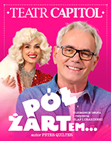 Spektakl: P&oacute;ł żartem