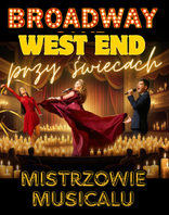 Broadway i West End przy świecach - Mistrzowie Musicalu