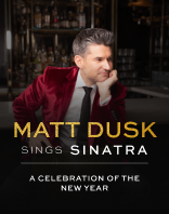 Matt Dusk Sings Sinatra: &ldquo;A celebration of the New Year"